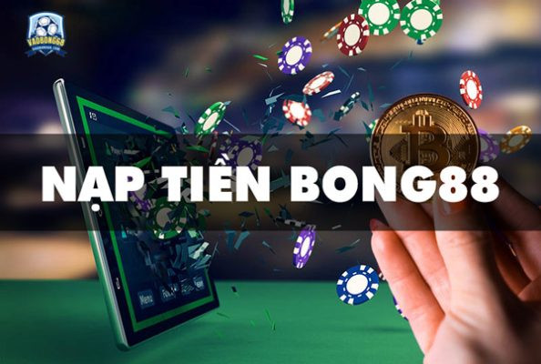 lưu ý khi nạp tiền tại Bong88